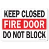 Signmission OSHA, Keep Closed Fire Door Do Not Block, 5in X 3.5in, 10PK, 3.5" W, 5" L, Landscape, PK10 OS-MISC-D-35-L-19500-10PK